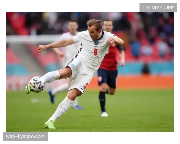 哈里·凯恩的进球分布是否均衡：头球、远射与禁区终结能力解析